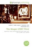 The Wager (2007 Film): Drama Film, Judson Pearce Morgan, Bill Myers, Randy Travis, Jude Ciccolella, Nancy Stafford