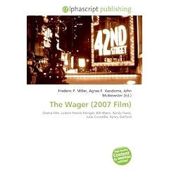 The Wager (2007 Film): Drama Film, Judson Pearce Morgan, Bill Myers, Randy Travis, Jude Ciccolella, Nancy Stafford