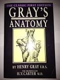 Gray's Anatomy: The Classic First Edition (0681004215) by Gray, Henry