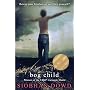 Bog Child