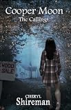 Cooper Moon: The Calling