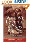 Why We Love the Dogs We Do: How to Find the Dog That Matches Your Personality