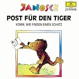 Post f&uuml;r Den Tiger / Komm, wir finden einen Schatz