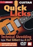 Guitar Quick Licks: Paul Gilbert Style Technical Shredding, Key of A