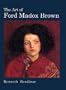 The Art of Ford Madox Brown