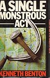A single monstrous act