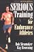 Serious Training for Endurance Athletes 2nd