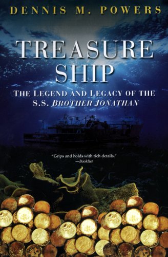 Treasure Ship: The Legend and Legacy of the S.S. Brother Jonathan under Ships & Shipwrecks in The Books Store