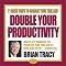 21 Great Ways to Manage Your Time and Double Your Productivity