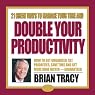 21 Great Ways to Manage Your Time and Double Your Productivity