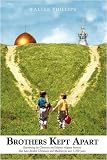 Brothers Kept Apart: Examining the Christian and Islamic religious barriers that have divided Christians and Muslims for over 1,300 years.