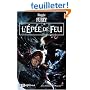 Les Artefacts du Pouvoir, Tome 3 : L'�p�e de feu