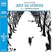 Just So Stories (Classic Literature With Classical Music. Children's Favorites)
