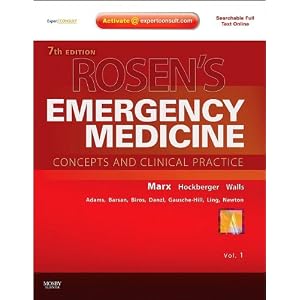 Click here to buy Rosen's Emergency Medicine: Expert Consult Premium Edition - Enhanced Online... by John Marx MD, Robert Hockberger MD, and Ron Walls MD.