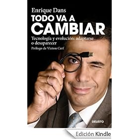 Todo va a cambiar: Tecnolog�a y evoluci�n: adaptarse o desaparecer