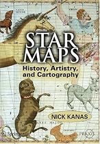 Star Maps: History, Artistry, and Cartography (Springer Praxis Books / Popular Astronomy)