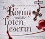 Der K�nig und die Totenleserin