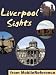 Liverpool Sights 2011: a travel guide to the top 25 attractions in Liverpool, UK (Mobi Sights) Liverpool Sights 2011: a travel guide to the top 25 attractions in Liverpool, UK (Mobi Sights)