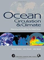 Ocean Circulation and Climate: Observing and Modelling the Global Ocean