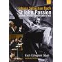 Passion Selon Saint-Jean <b>DVD</b> ~ Jean-S�bastian Bach