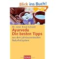Ayurveda: Die besten Tipps: aus dem jahrtausendealten Naturheilsystem