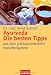 Produkt-Bild: Ayurveda: Die besten Tipps: aus dem jahrtausendealten Naturheilsystem
