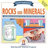 Janice VanCleave's Rocks and Minerals: Mind-Boggling Experiments You Can Turn Into Science Fair Projects