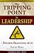 The Tripping Point in Leadership: Overcoming Organizational Apathy