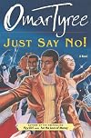 Just Say No! : A Novel