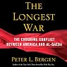 The Longest War: America and Al-Qaeda Since 9/11