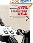 Let's Go Roadtripping USA: The Studen...