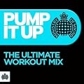 Pump It Up - The Ultimate Workout Mix!