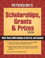 Scholarships, Grants and Prizes 2008 (Peterson's Scholarships, Grants & Prizes)