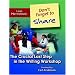Don't Forget to Share: The Crucial Last Step in the Writing Workshop