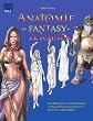 Anatomie f�r Fantasy-Zeichner: Vom Basiswissen zu perspektivisch richtigen Bewegungsabl�ufen in Schritt-f�r-Schritt-Bildern