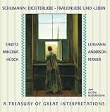 Schumann: Dichterliebe; Frauenliebe und lebn. A Treasury of Great Interpretations.