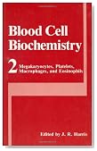 Blood Cell Biochemistry, Volume 2: Megakaryocytes, Platelets, Macrophages, and Eosinophils (v. 2)