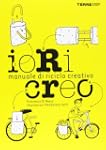 Io ricreo. Manuale di riciclo creativo