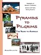 Pyramids To Pilgrims: The Road to America