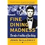 FINE DINING MADNESS : The rules & realities of fine dining