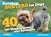 Boredom Busters for Dogs: 40 Tail-Wagging Games and Adventures