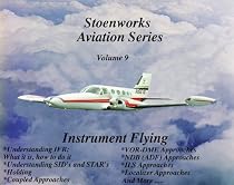 Instrument Flying (Stoenworks Aviation Series)