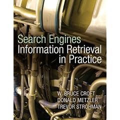 Search Engines: Information Retrieval in Practice