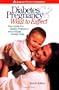 Diabetes & Pregnancy: What to Expect