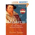 Majestie: The King Behind the King James Bible