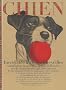 Chien : Incroyable livre des merveilles contenant nouvelles & miscellan�es sur le domestique, gai, tr�s savant & tr�s singulier fid�le compagnon de l'homme...
