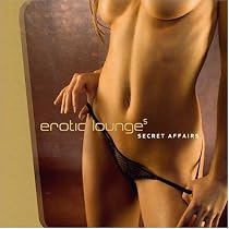 Erotic Lounge, Vol. 5: Secret Affairs