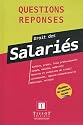 Droit des salariés : Questions/réponses