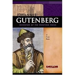 Johannes Gutenberg: Inventor of the Printing Press (Signature Lives)