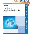 Testing Application Blocks Microsoft Corporation